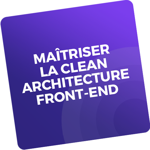 Formation Clean Architecture front-end, Architecture Hexagonale, Formation Software Craftsmanship
